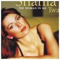 Shania - The Woman In Me Twain